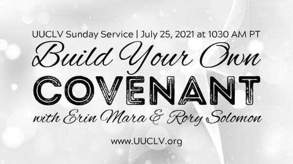UUCLV Sunday Service Build your Own Covenant