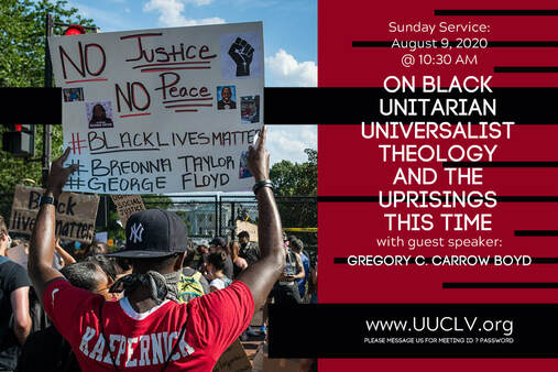 UUCLV On Black Unitarian Universalist Theology & the Uprisings This Time Gregory Boyd